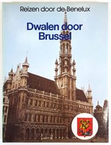 Reizen door de Benelux, dwalen door Brussel
