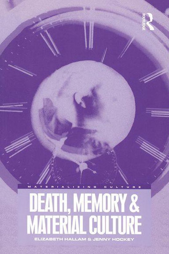 Materializing Culture - Death, Memory and Material Culture - cover