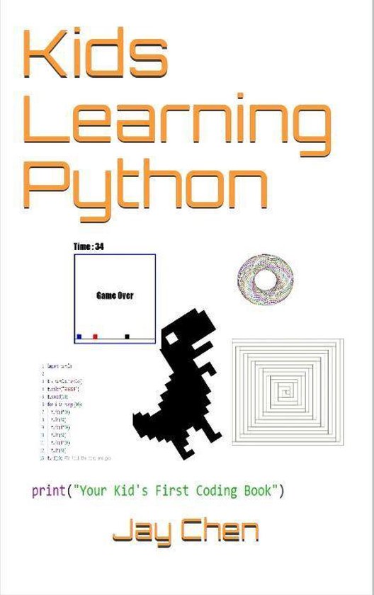 Kids Learning Python (ebook), Jay Chen | 1230003931349 | Boeken | bol.com