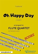 Oh Happy Day - Flute Quartet SCORE
