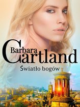 Ponadczasowe historie miłosne Barbary Cartland 103 - Światło bogów - Ponadczasowe historie miłosne Barbary Cartland