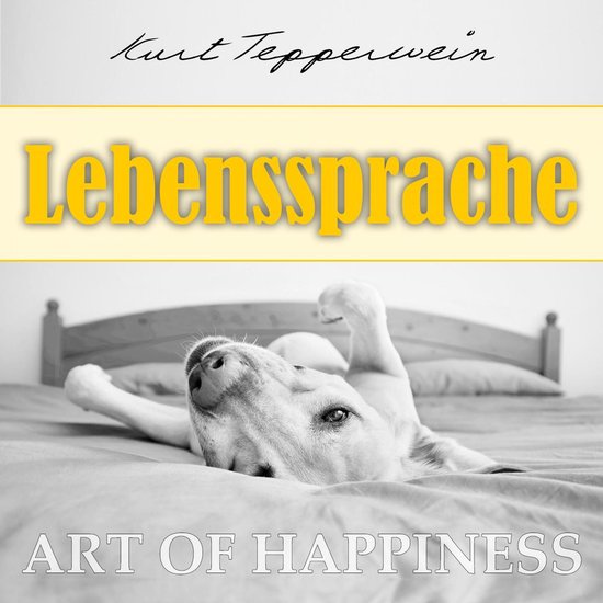Art of Happiness: Lebenssprache - cover