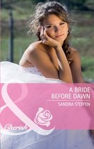 A Bride Before Dawn (Mills & Boon Cherish) (Round-The-Clock Brides - Book 2)
