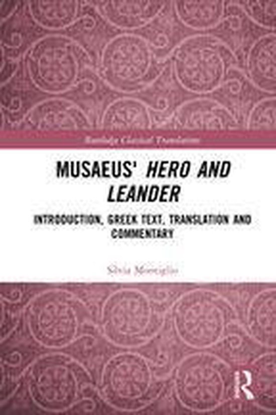Routledge Classical Translations - Musaeus' Hero and Leander - cover