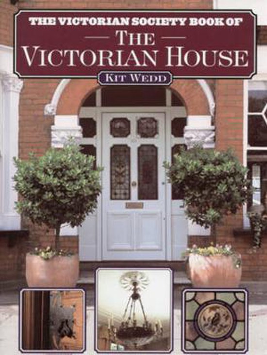 The Victorian Society Book of The Victorian House - cover