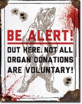 Be Alert! Organ Donations.  Metalen wandbord 31,5 x 40,5 cm.