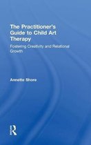 The Practitioner S Guide to Child Art Therapy