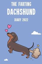 The Farting Dachshund Diary 2022