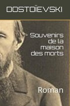 Souvenirs de la maison des morts