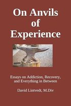 On Anvils of Experience