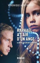 Raphael a l'air d'un ange