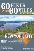 60 Hikes Within 60 Miles- 60 Hikes Within 60 Miles: New York City