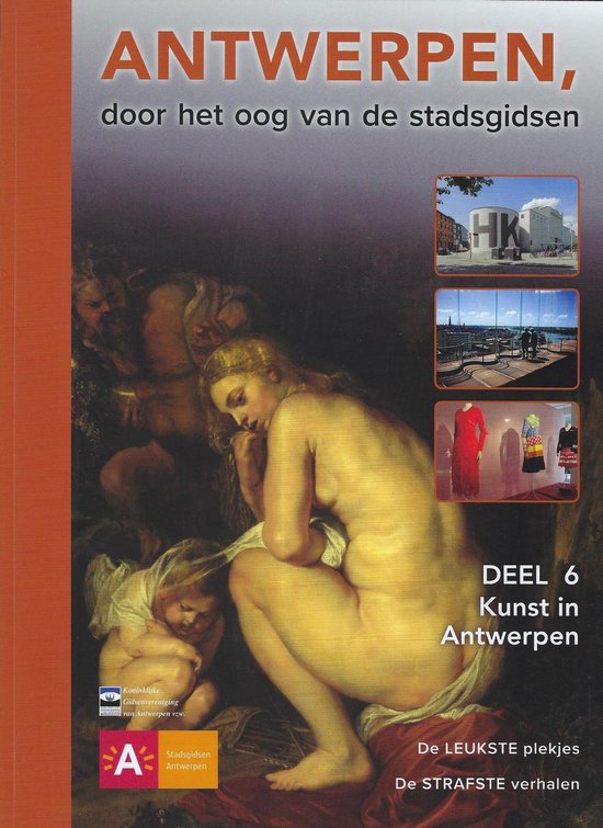 Kunst in Antwerpen - Deel 6: Antwerpen door het oog van de stadsgidsen