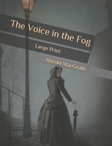 The Voice in the Fog