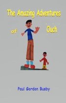 The Amazing Adventures of Ouch