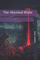 The Abysmal Brute