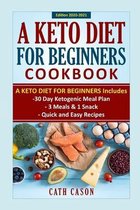 A Keto Diet for Beginners Cook Book