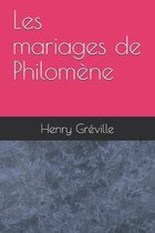 Les mariages de Philomene