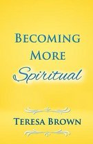 Becoming More Spiritual