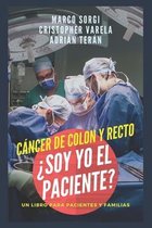 Cancer de Colon y Recto: ?Soy yo el paciente?