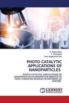 Photo Catalytic Applications of Nanoparticles