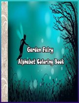 Garden Fairy Alphabet Coloring Book