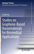 Studies on Graphene-Based Nanomaterials for Biomedical Applications