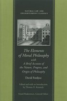 The Elements of Moral Philosophy in Three Books With a Brief Account of the Nature, Progress, and Origin of Philosophy