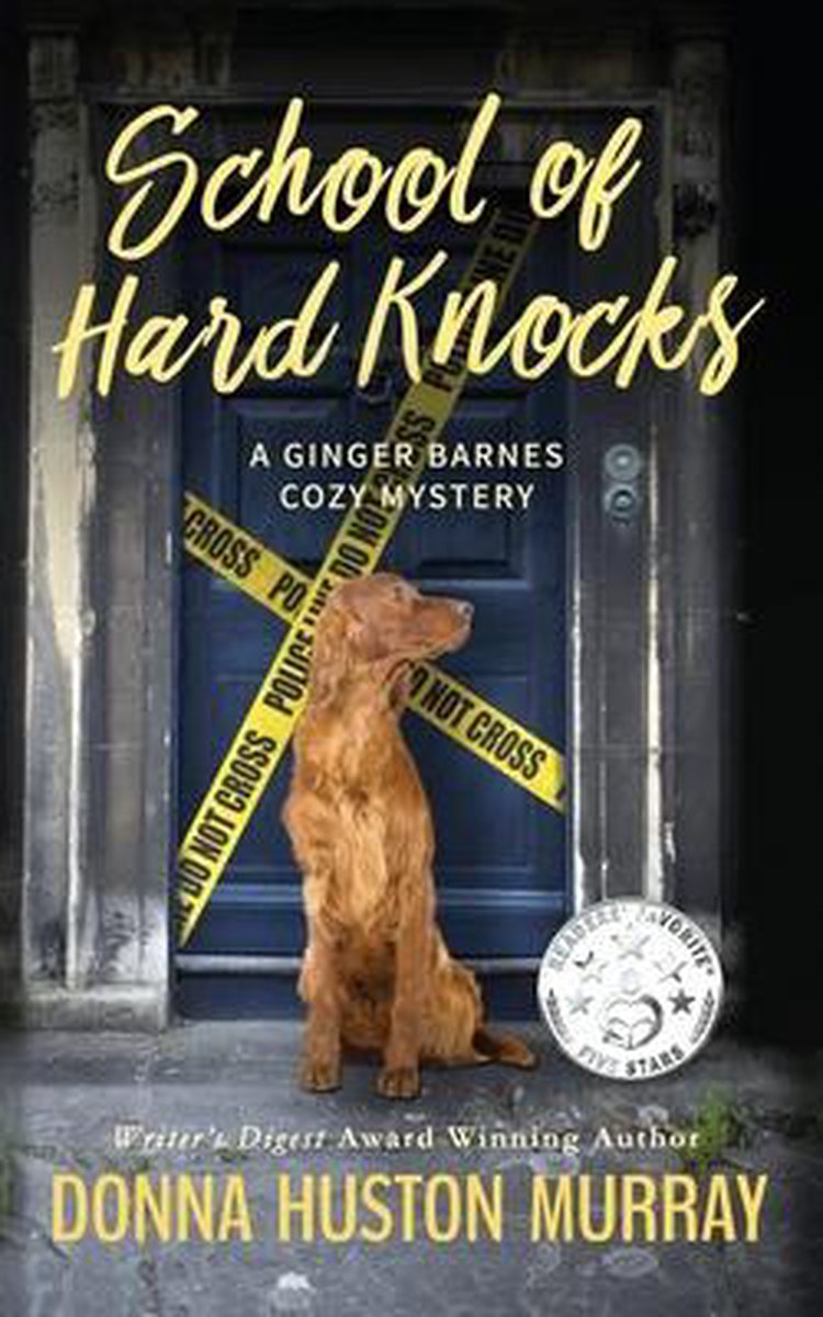 Ginger Barnes Cozy Mystery- School of Hard Knocks - Donna Huston Huston Murray