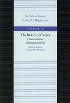 Reason of Rules -- Consitiutional Political Economy