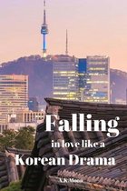 Falling in Love like a korean Drama