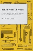 Bench Work In Wood