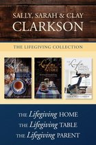 The Lifegiving Collection: The Lifegiving Home / The Lifegiving Table / The Lifegiving Parent