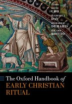 Oxford Handbooks - The Oxford Handbook of Early Christian Ritual