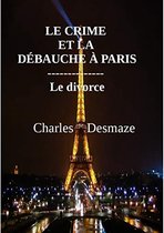 Le Crime et la Débauche à Paris