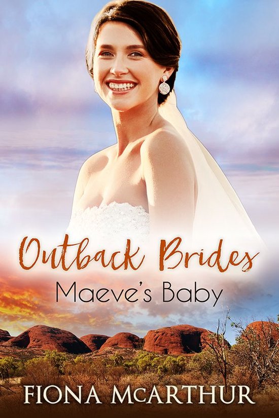 Outback Brides Return to Wirralong 2 - Maeve's Baby