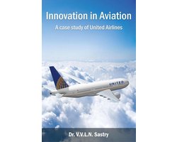 Innovation in Aviation - A Case Study of United Airlines
