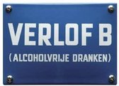 VERLOF B (Alcoholvrije dranken) - Wandbord - Muurschildje - Horecabordje - 10x14cm