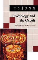 Psychology and the Occult - (From Vols. 1, 8, 18 Collected Works)