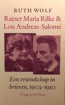 Rainer Maria rilke & lou andreas-saeen vriendschap in brieven 1903-10