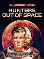 Classics To Go - Hunters Out of Space