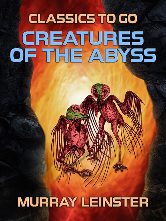 creatures of the abyss by murray leinster