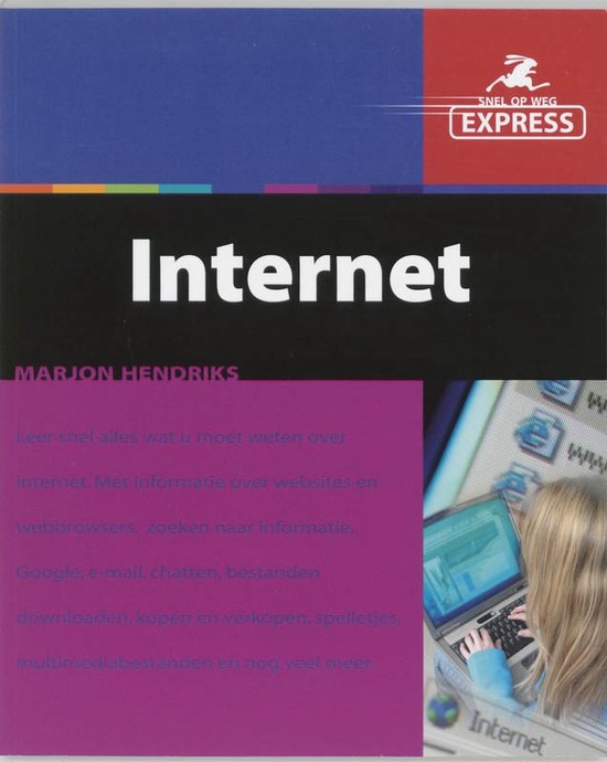 Cover van het boek 'Snel op weg express / Internet' van Marjon Hendriks
