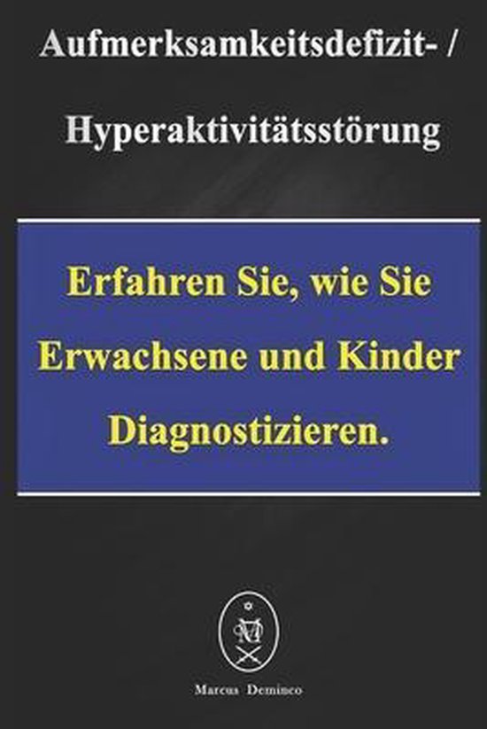 Aufmerksamkeitsdefizit-Hyperaktivitätsstörung. Erfahren Si ... - cover
