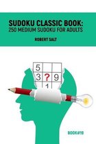 Sudoku classic book: 250 medium sudoku for adults