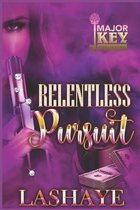 Relentless Pursuit