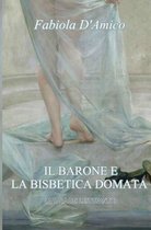 Il Barone E La Bisbetica Domata