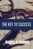 He Key to Success - Russel H Conwell