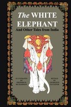 The White Elephant and Other Stories From India