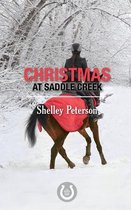 Christmas at Saddle Creek: The Saddle Creek Series